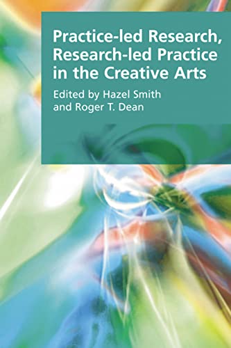 Practice-Led Research, Research-Led Practice in the Creative Arts (Research Methods for the Arts and Humanities) von Edinburgh University Press